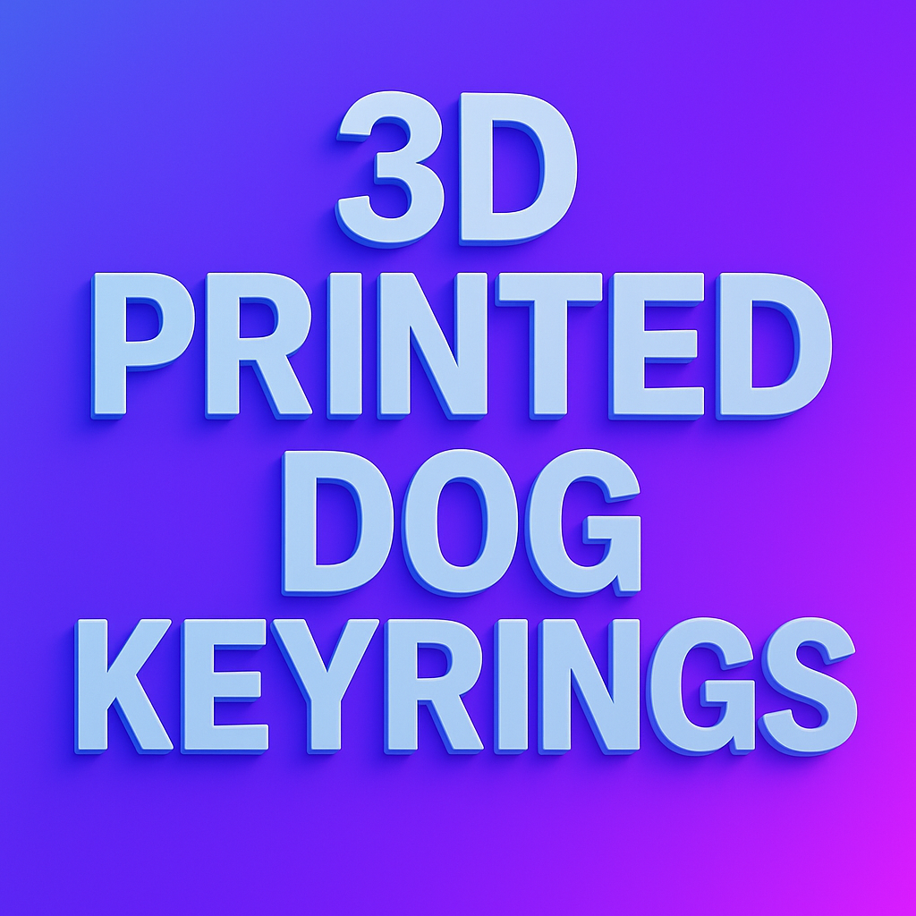 Personalised 3D Printed Keyring (Physical)